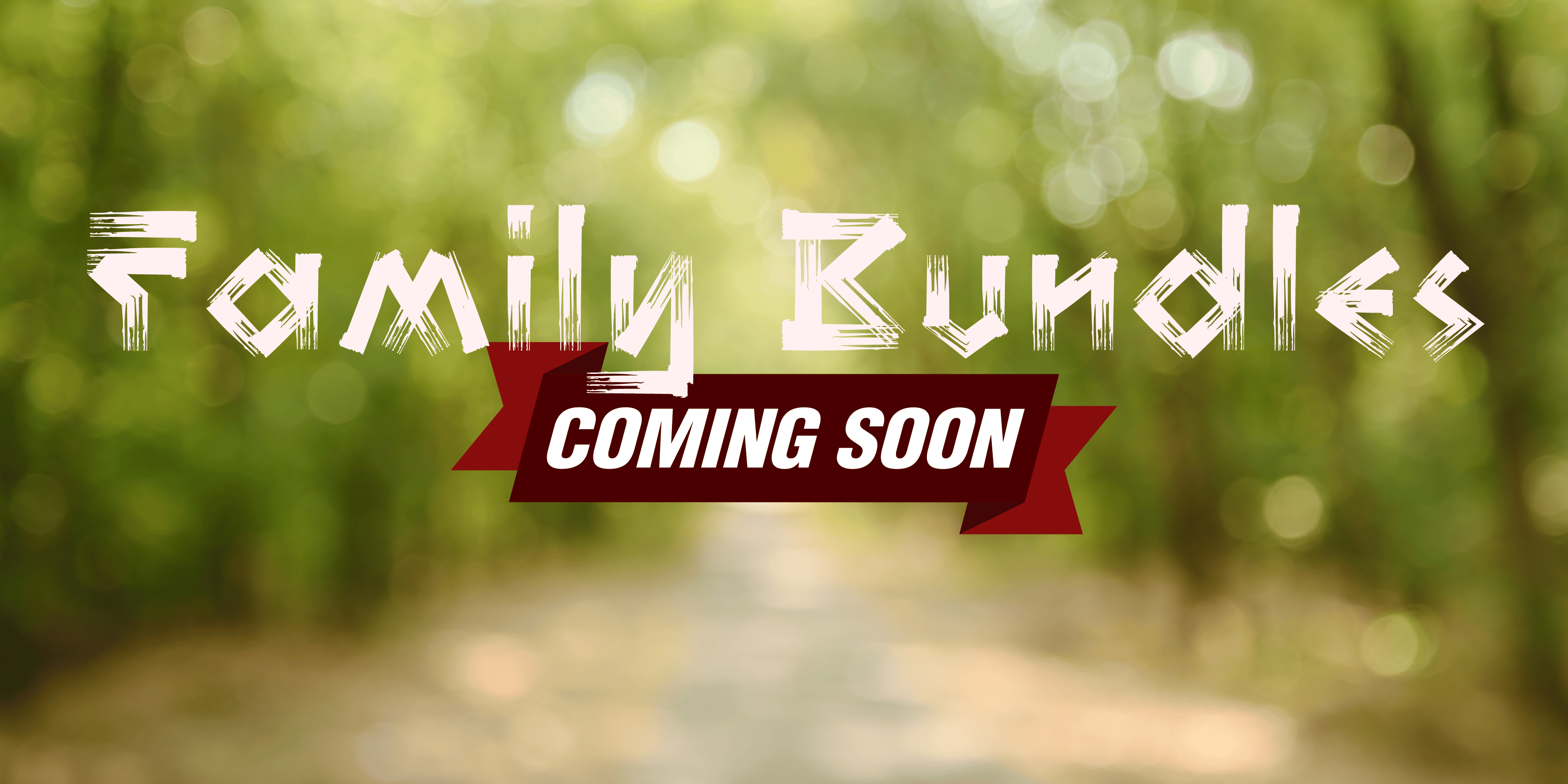 Family bundle - coming soon